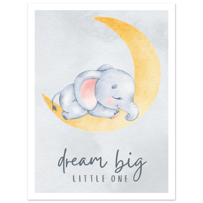 Dream big little one - Poster - Arthena