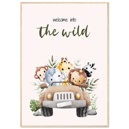 Welcome into the wild - Poster - Arthena