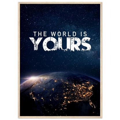 The World Is Yours - Poster - Arthena