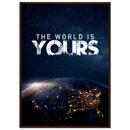 The World Is Yours - Poster - Arthena