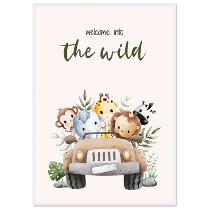 Welcome into the wild - Poster - Arthena