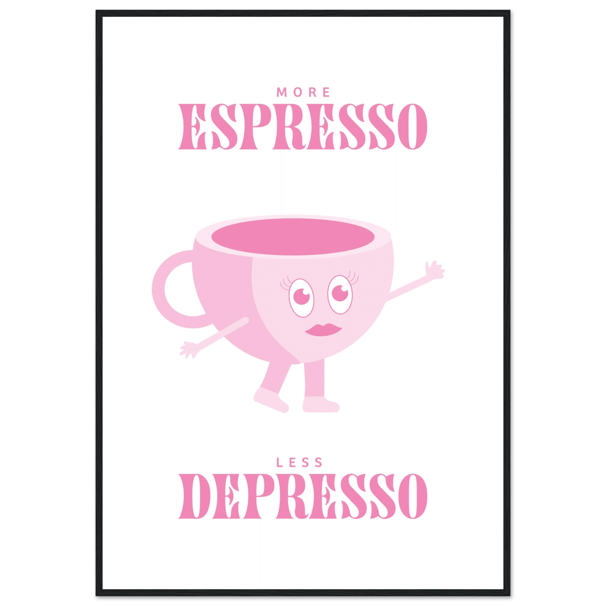 More Espresso Less Depresso - Poster - Arthena