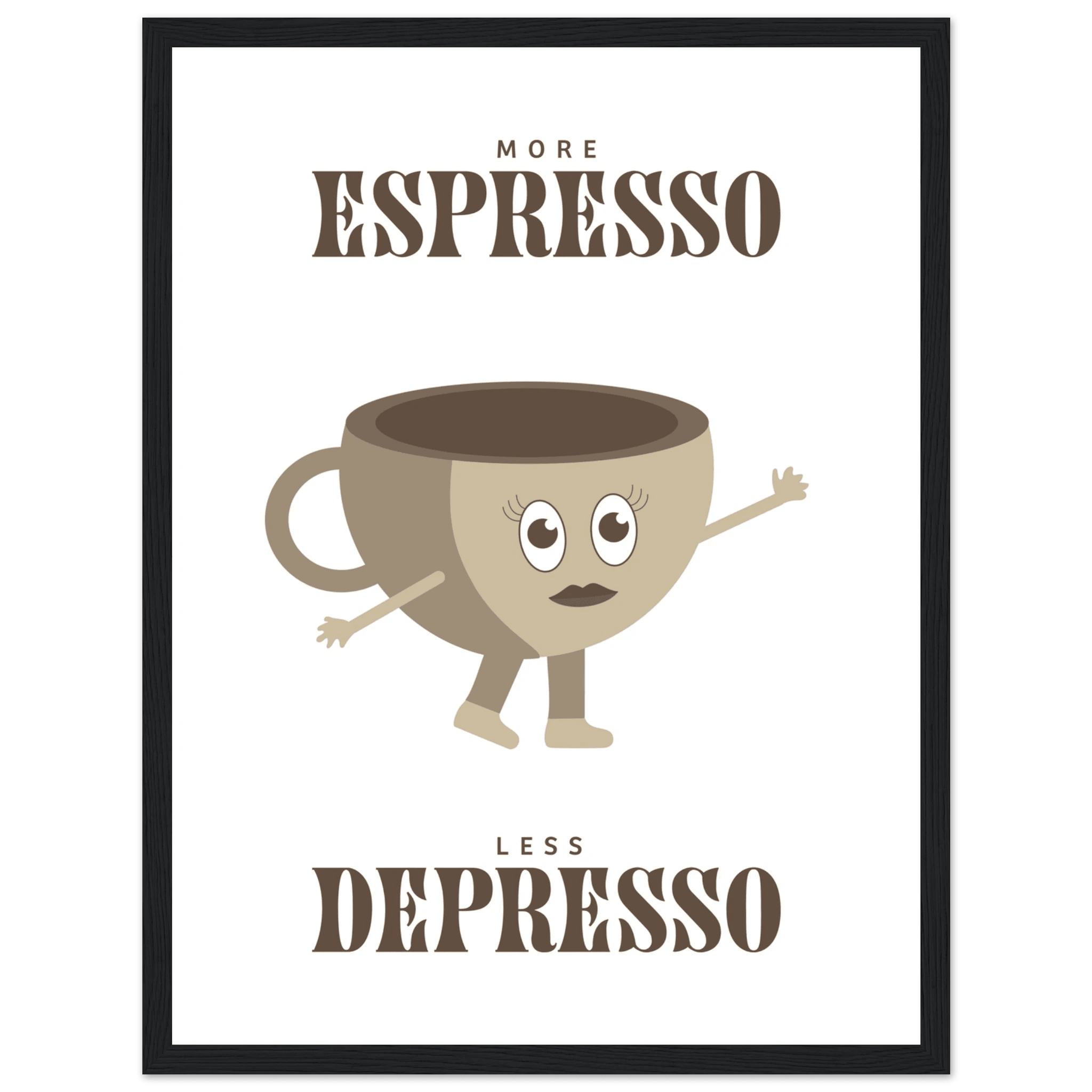 More Espresso Less Depresso - Poster - Arthena