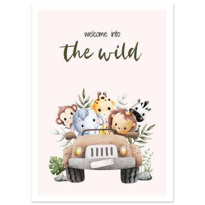 Welcome into the wild - Poster - Arthena