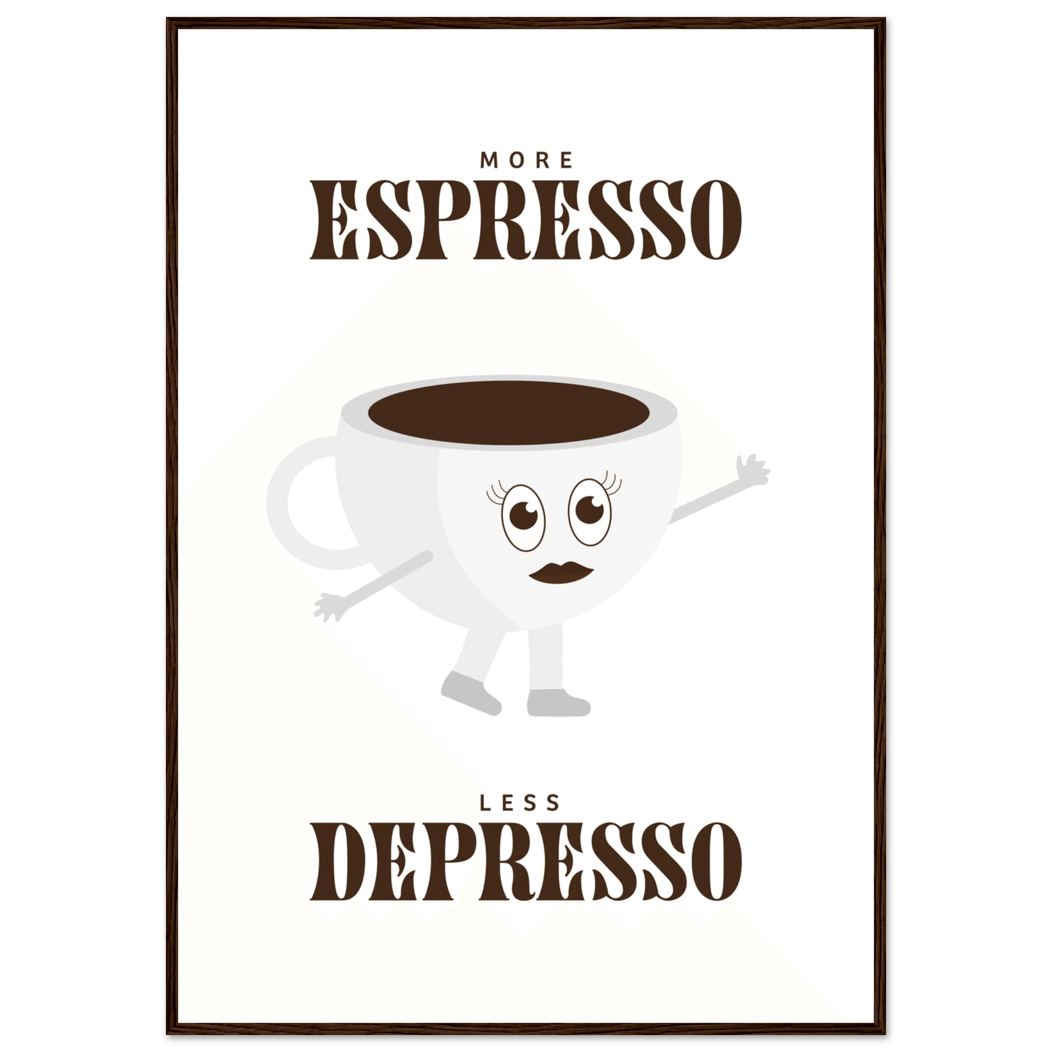 More Espresso Less Depresso - Poster - Arthena