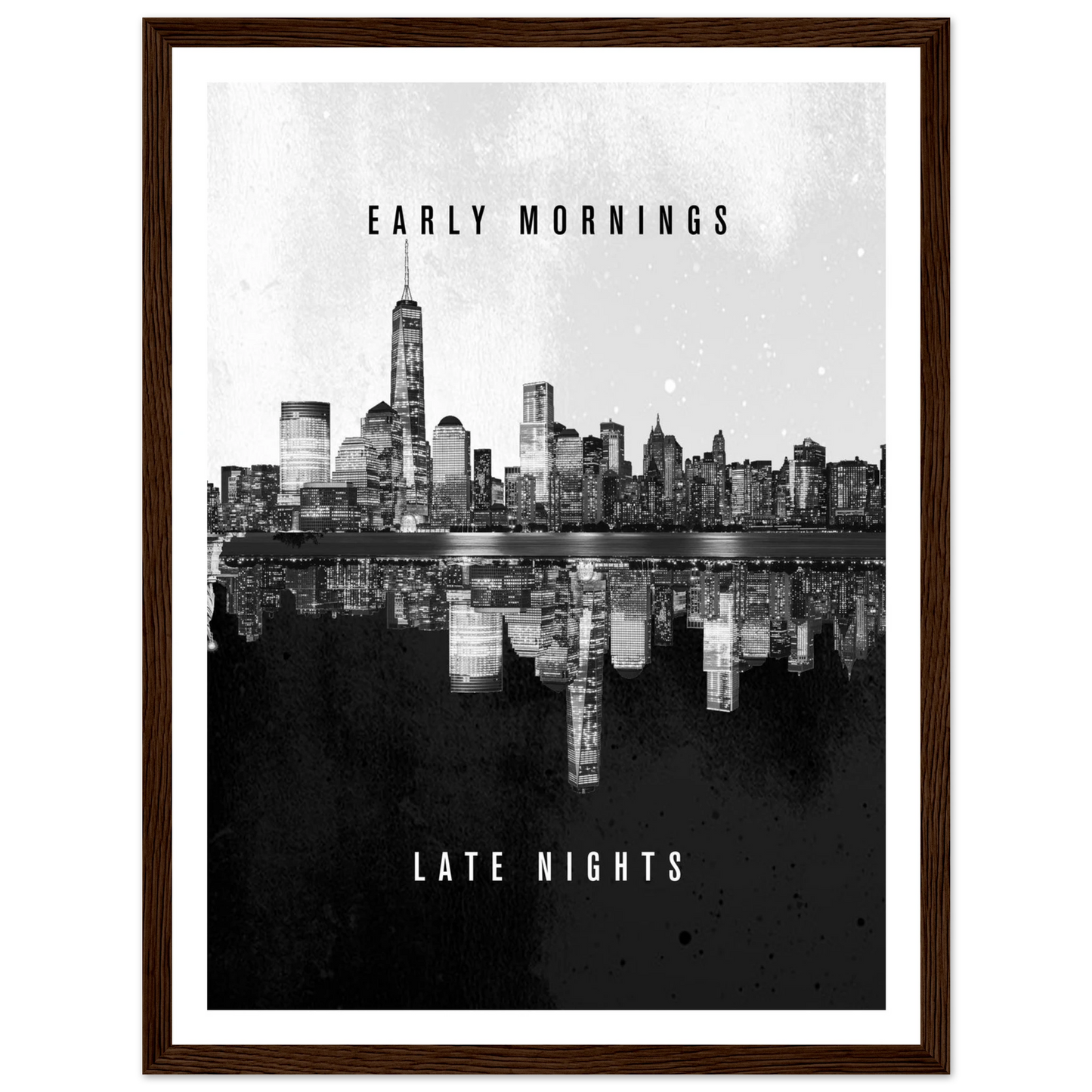 Early Mornings Late Nights - Poster - Arthena