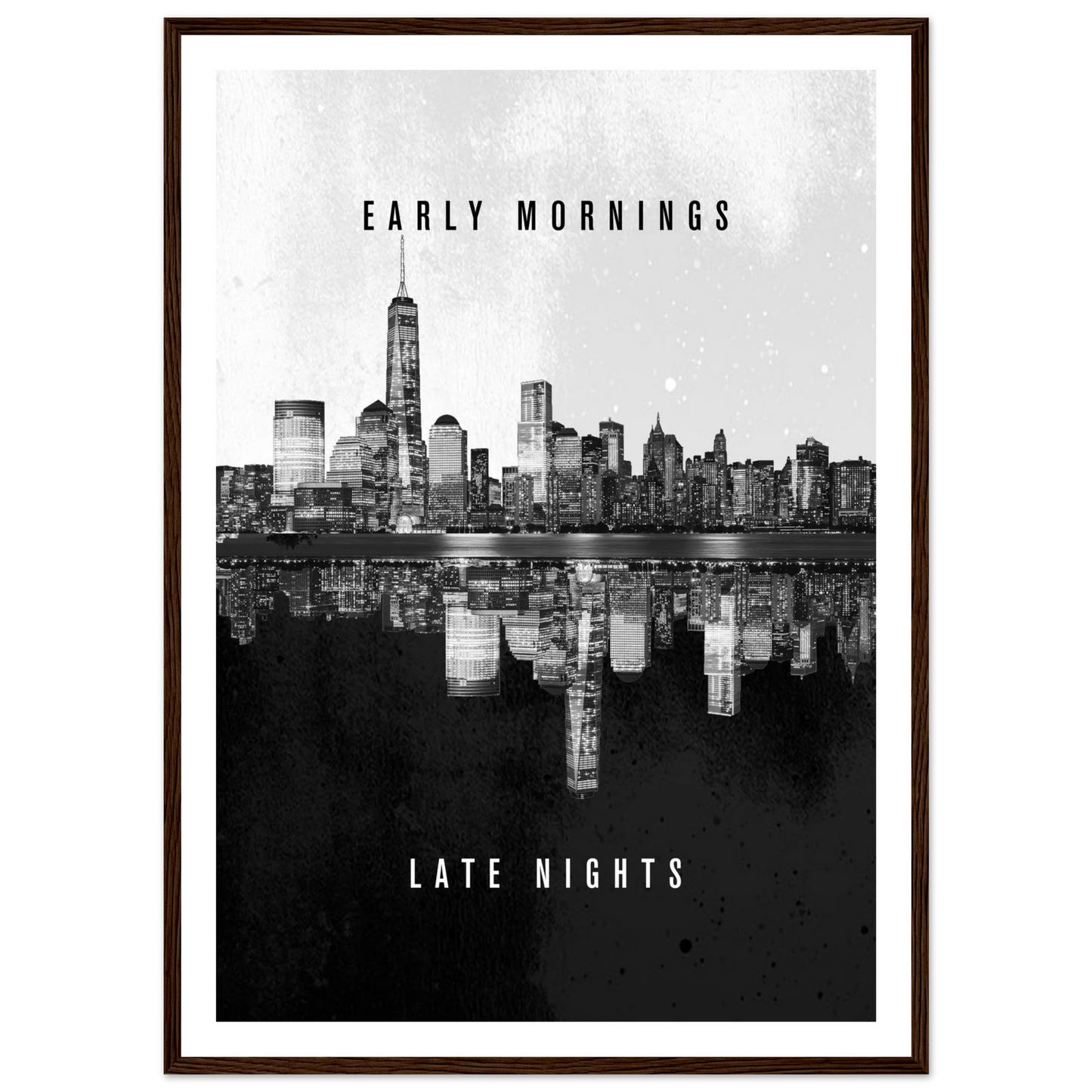 Early Mornings Late Nights - Poster - Arthena