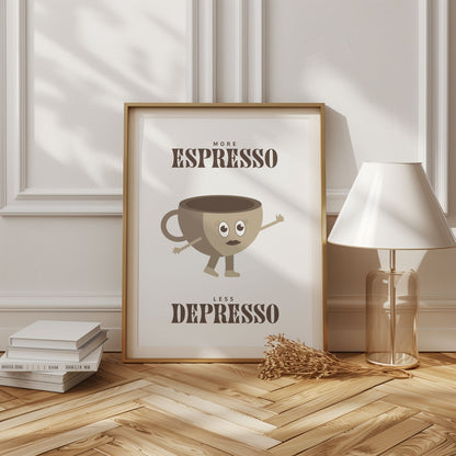 More Espresso Less Depresso - Poster - Arthena